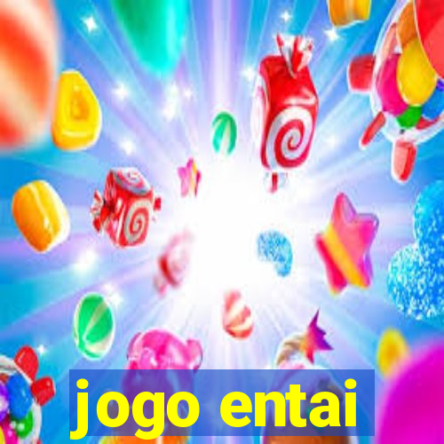 jogo entai